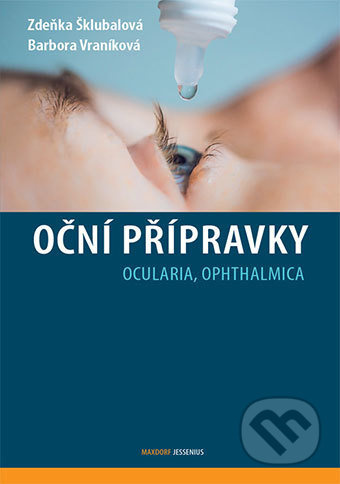 Oční přípravky - Ocularia, Ophthalmica