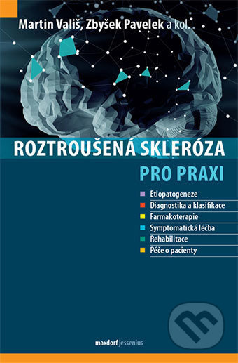 Roztroušená skleróza pro praxi - Martin Vališ - kniha z kategorie Neurologie