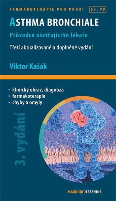 Asthma bronchiale - Průvodce ošetřujícího lékaře - Viktor Kašák