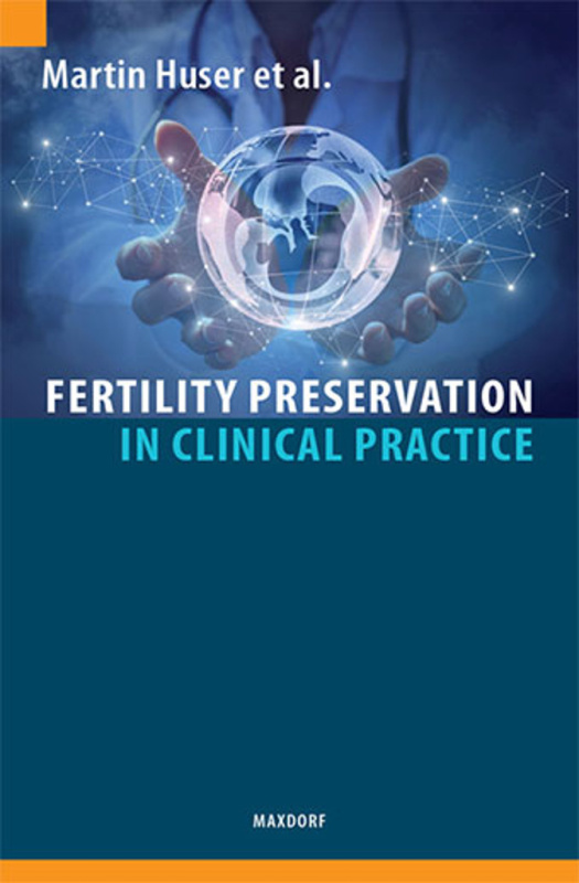 Fertility Preservation in Clinical Practice - Martin Huser - kniha z kategorie Onkologie