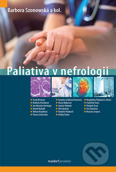 Paliativa v nefrologii - kol., Barbora Szonowská