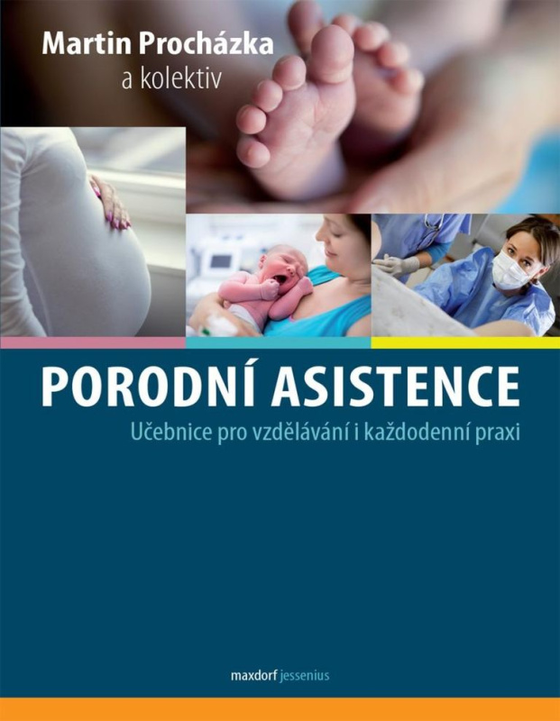 Porodní asistence - kol., Martin Procházka