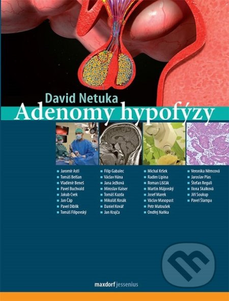 Adenomy hypofýzy - David Netuka, kol.
