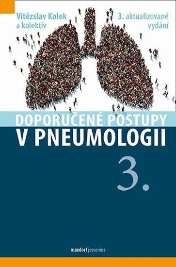 Doporučené postupy v pneumologii 3. - Vítězslav Kolek a kolektiv - kniha z kategorie Pneumologie