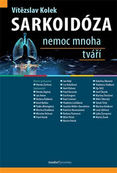 Sarkoidóza – nemoc mnoha tváří - Vítězslav Kolek