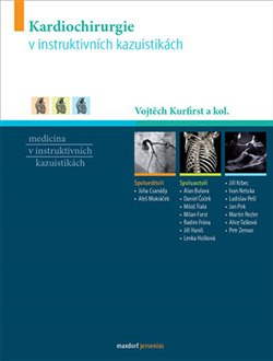 Kardiochirurgie v instruktivních kazuistikách - Vojtěch Kurfirst