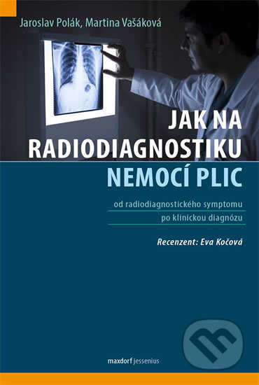 Jak na radiodiagnostiku nemocí plic - Jaroslav Polák