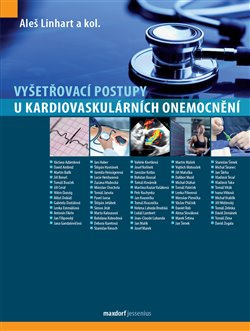 Vyšetřovací postupy u kardiovaskulárních onemocnění - Aleš Linhart, kol.