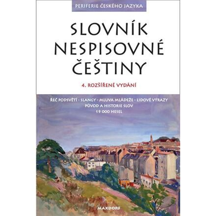 Slovník nespisovné češtiny - Jan Hugo, kol.