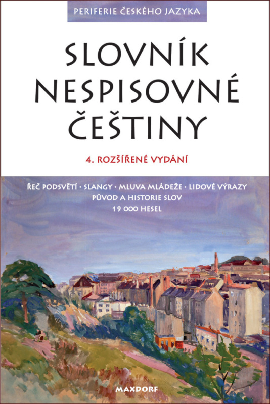 Slovník nespisovné češtiny - Jan Hugo, kol.