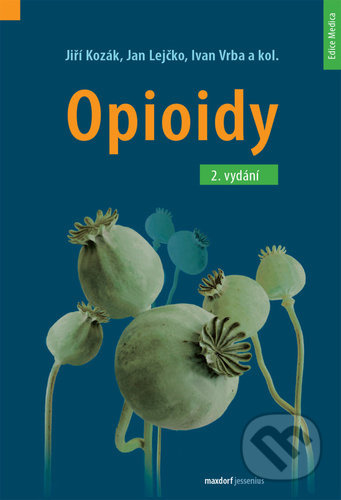 Opioidy - Jan Lejčko, Jiří Kozák, Ivan Vrba, kol.