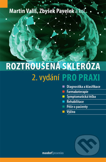 Roztroušená skleróza pro praxi - Martin Vališ, Zbyšek Pavelek - kniha z kategorie Neurologie