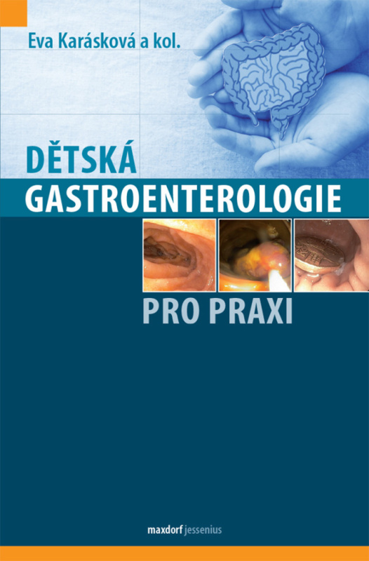Dětská gastroenterologie pro praxi - Eva Karásková, kol.