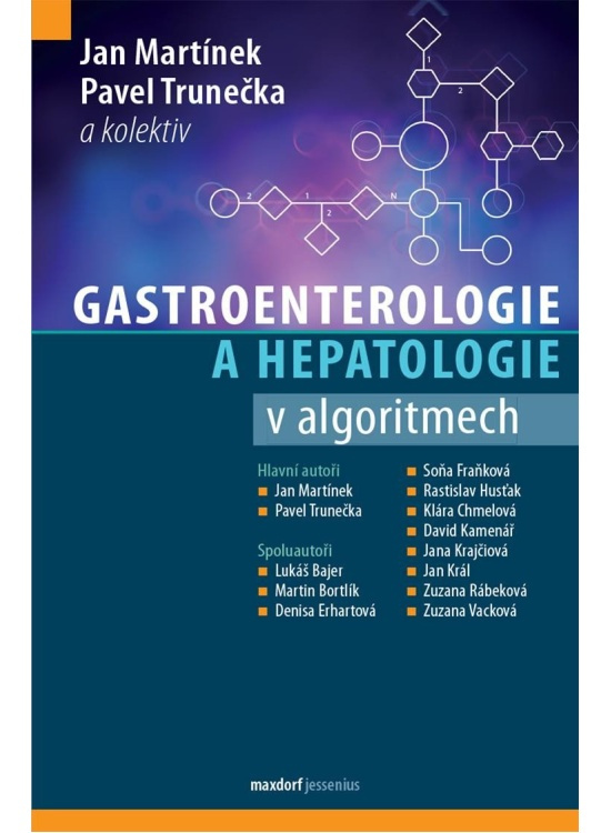 Gastroenterologie a hepatologie v algoritmech - Pavel Trunečka, Pavel Martínek, kol.
