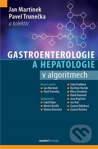 Gastroenterologie a hepatologie v algoritmech - Pavel Trunečka, Pavel Martínek, kol.