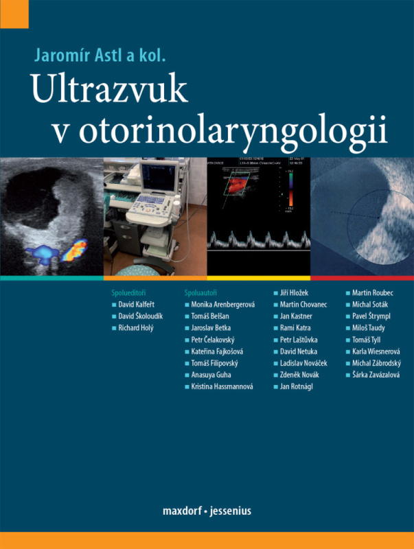 Ultrazvuk v otorinolaryngologii - Jaromír Astl, kol.
