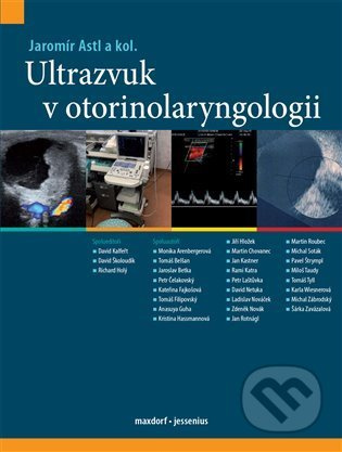Ultrazvuk v otorinolaryngologii - Jaromír Astl, kol.