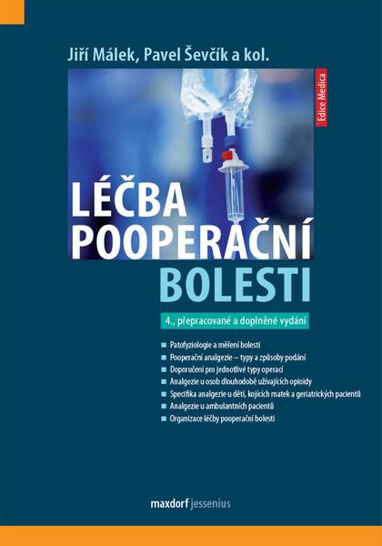 Léčba pooperační bolesti - Jiří Málek, Pavel Ševčík, kol.