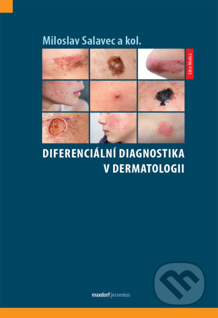 Diferenciální diagnostika v dermatologii - Miloslav Salavec, kol.
