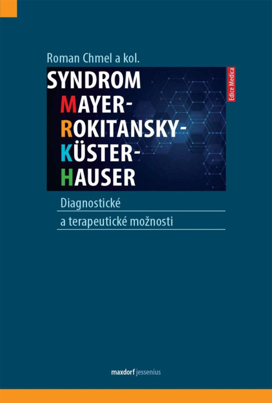 Syndrom Mayer-Rokitansky-Küster-Hauser - Roman Chmel