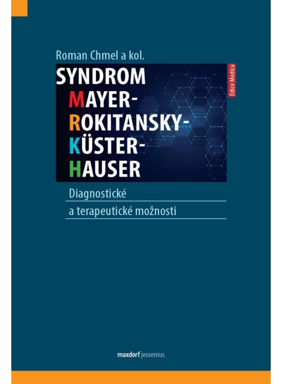 Syndrom Mayer-Rokitansky-Küster-Hauser - Roman Chmel