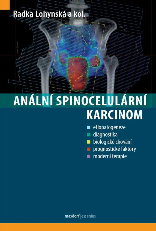 Anální spinocelulární karcinom - Radka Lohynská, kol.
