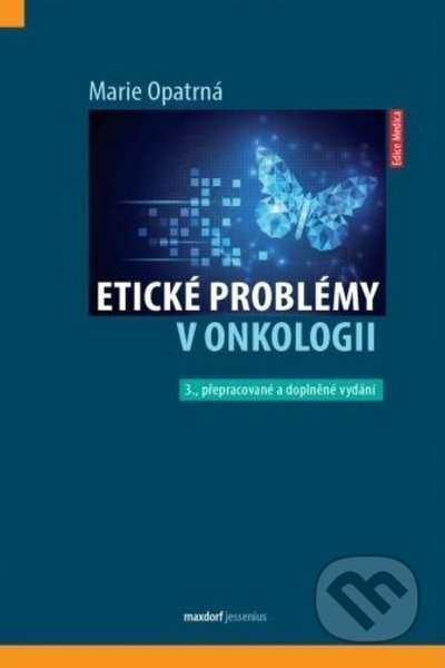 Etické problémy v onkologii - Marie Opatrná