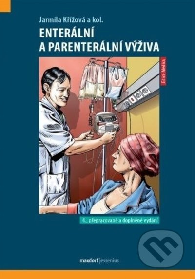 Enterální a parenterální výživa (4. vydání) - Jarmila Křížová - kniha z kategorie Medicína