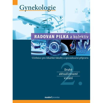 Gynekologie - kol., Radovan Pilka