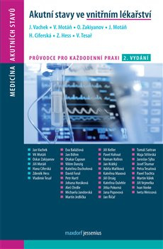 Akutní stavy ve vnitřním lékařství - Jan Vachek, Vít Motáň, Oskar Zakiyanov, Hana Ciferská, Vladimír Tesař