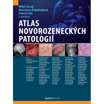 Atlas novorozeneckých patologií - Miloš Černý, Tomáš Fait, Miroslava Balasčáková