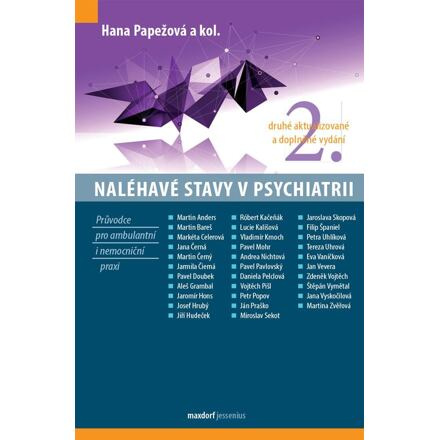 Naléhavé stavy v psychiatrii - Hana Papežová, kol.