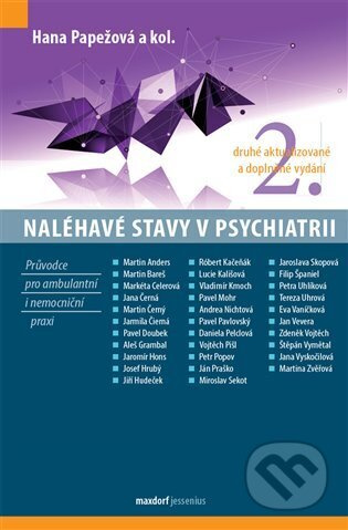Naléhavé stavy v psychiatrii - Hana Papežová, kol.