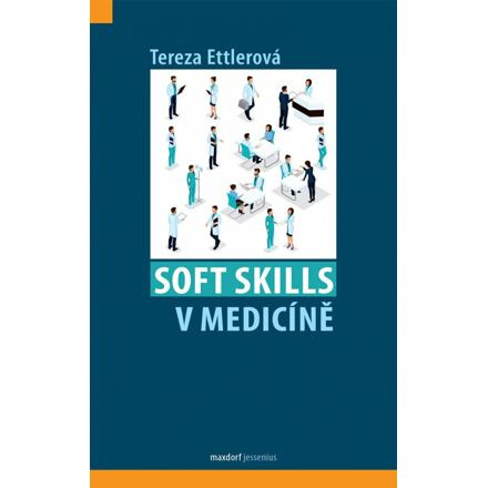 Soft skills v medicíně - Tereza Etllerová