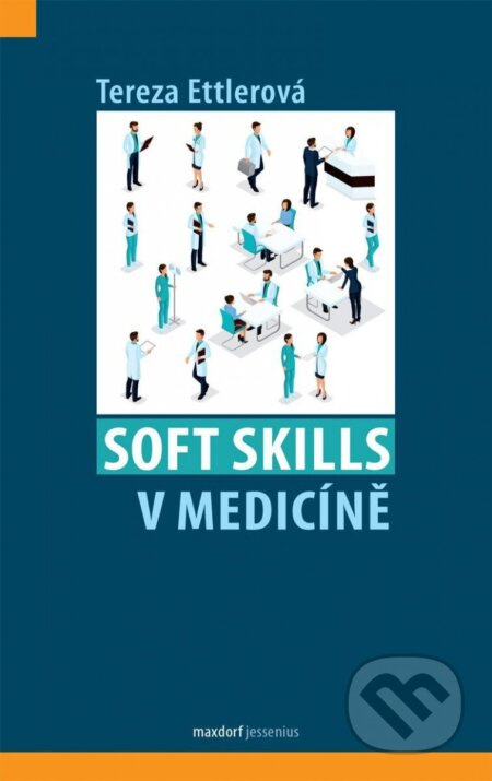 Soft skills v medicíně - Tereza Etllerová