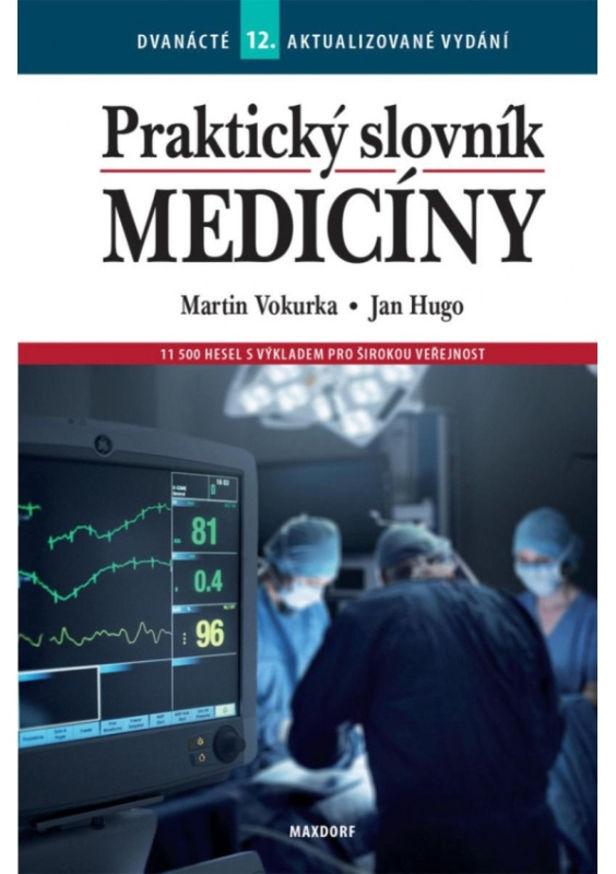 Praktický slovník medicíny (12. vyd.) - Martin Vokurka, Jan Hugo
