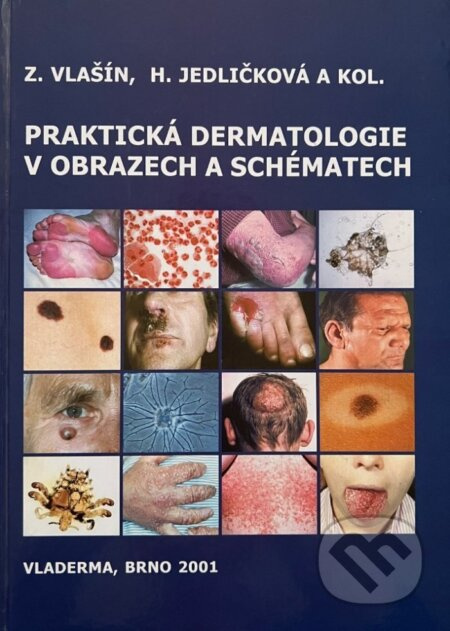 Praktická dermatologie v obrazech a schématech - Zdeněk Vlašín - kniha z kategorie Dermatologie
