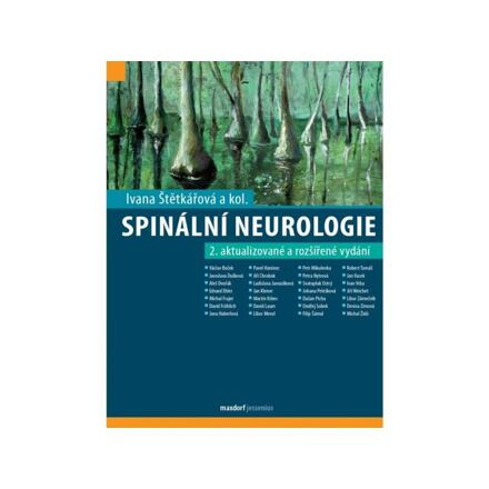 Spinální neurologie - Ivana Štětkářová, kol.