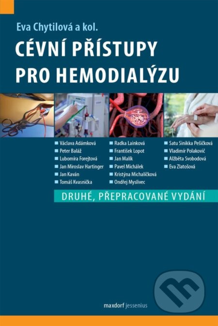 Cévní přístupy pro hemodialýzu - kol., Eva Chytilová