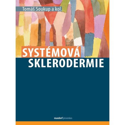 Systémová sklerodermie - Tomáš Soukup, kol.