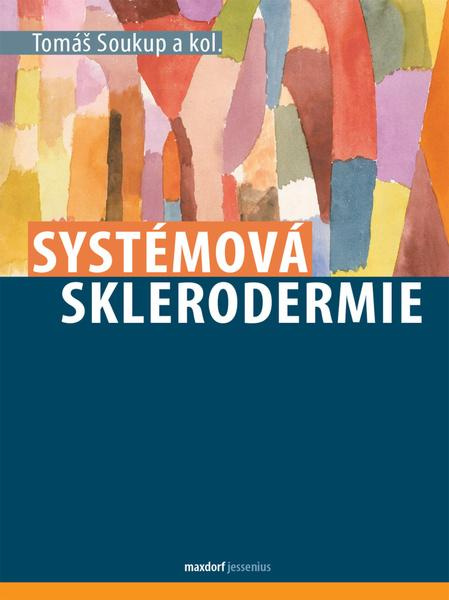 Systémová sklerodermie - Tomáš Soukup, kol.