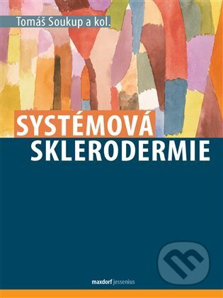 Systémová sklerodermie - Tomáš Soukup, kol.