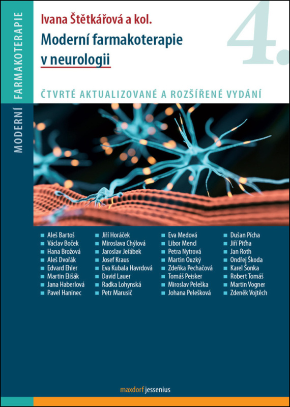 Moderní farmakoterapie v neurologii - Ivana Štětkářová, kol.