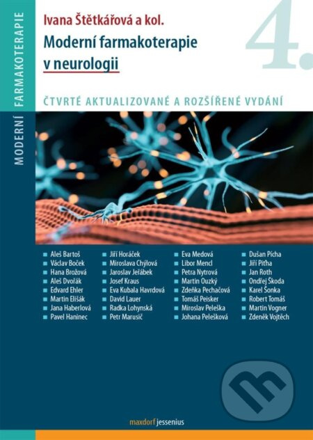 Moderní farmakoterapie v neurologii - Ivana Štětkářová, kol.
