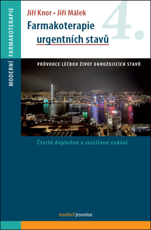 Farmakoterapie urgentních stavů - Jiří Knor, Jiří Málek