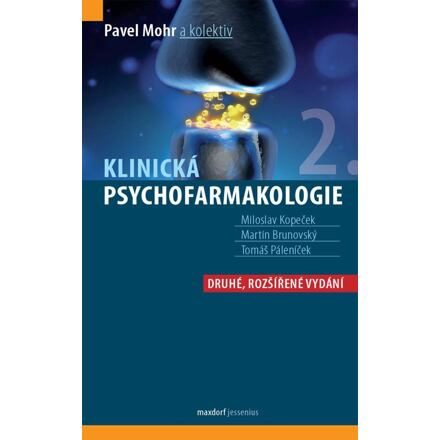 Klinická psychofarmakologie - Pavel Mohr, kol.