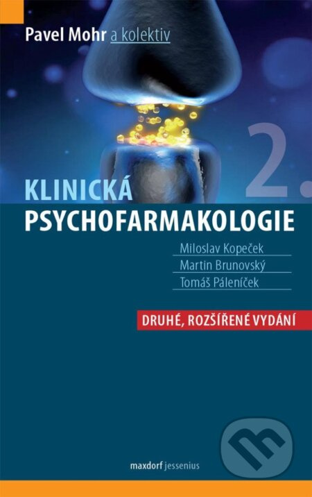 Klinická psychofarmakologie - Pavel Mohr, kol.