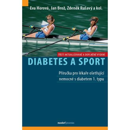 Diabetes a sport - Zdeněk Rušavý, Jan Brož, Eva Horová, kol.