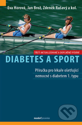 Diabetes a sport - Zdeněk Rušavý, Jan Brož, Eva Horová, kol.