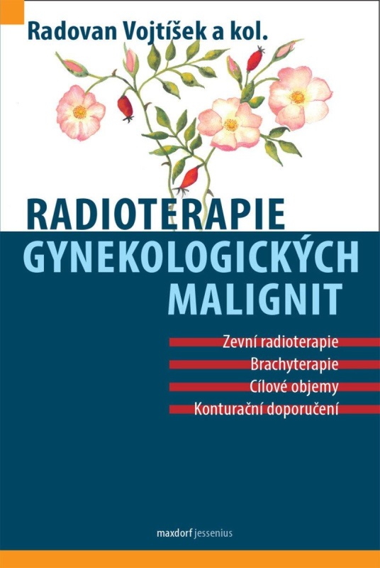 Radioterapie gynekologických malignit - Radovan Vojtíšek